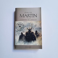 George R.R. Martin,"I guerrieri del ghiaccio",ed.Mondadori Oscar Best Sellers