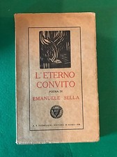 L’ETERNO CONVITO Poema (1914-1917) - Emanuele Sella - Formiggini - 1918