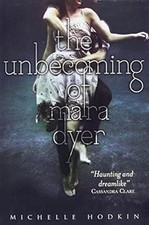 The Unbecoming of Mara Dyer (Mara Dyer 1), Hodkin, Michelle, Used; Good Book