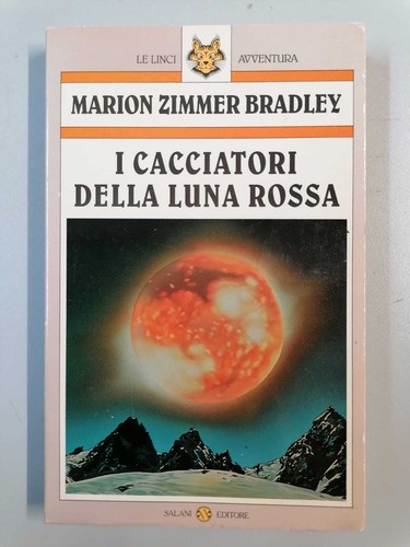 Cacciatori della luna rossa - della,