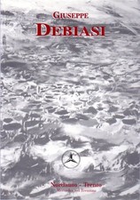 Giuseppe Debiasi. In testa al frontespizio: "Nordauto - Mercedes nel Trenti