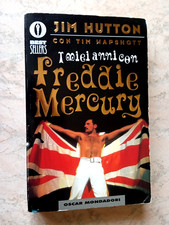 Hutton / Wapshott I MIEI ANNI CON FREDDIE MERCURY Oscar Mondadori 2000