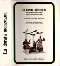 La dorata menzogna Società