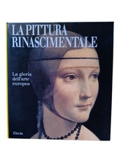 La pittura rinascimentale. La gloria dell'arte europea