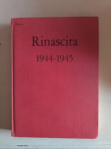 Rinascita 1944 1945 - rinascita,