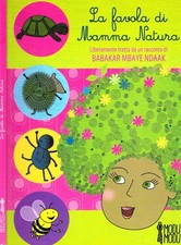 La favola di Mamma Natura. . Babakar Mbaye Ndaak. 2014. .