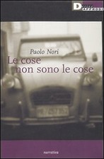 Le cose non sono le cose -