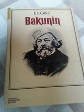 BAKUNIN - E.H. Carr - Mondadori 1977 prima edizione