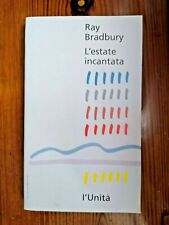 L'ESTATE INCANTATA, Ray Bradbury, L'Unità, 1993
