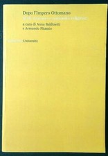DOPO L'IMPERO OTTOMANO. STATI-NAZIONE E COMUNITA' RELIGIOSE BROSSURA