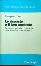 LE RISPOSTE E IL LORO CONTESTO GOBO GIAMPIETRO FRANCO ANGELI 1997  BROSSURA