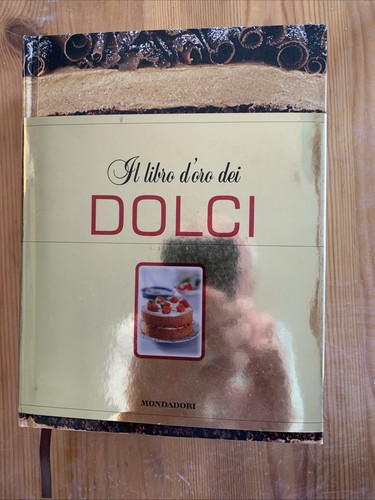 Libro oro dei dolci - il, d'oro