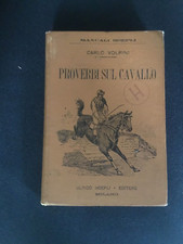MANUALI HOEPLI PROVERBI SUL CAVALLO Carlo Volpini