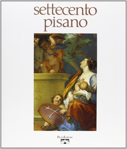 Settecento pisano pittura e - pittura,