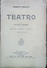 Teatro (Volume  Secondo) - Roberto Bracco - Ed. Remo Sandron Palermo 1929