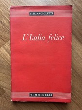 Angioletti, L’Italia Felice (Tumminelli 1947, 1a ed) | Dedica a Giovanni Comisso