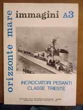 ORIZZONTE MARE- IMMAGINI A 3 INCROCIATORI PESANTI CLASSE TRIESTE-