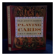 MORLEY, H. T. Carte da gioco