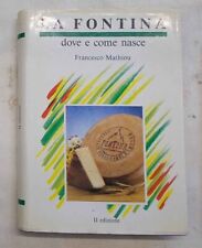 MATHIOU La fontina dove e come