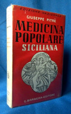 Giuseppe Pitrè, Medicina popolare siciliana. Barbèra ed. 1949. Sicilia Ottimo