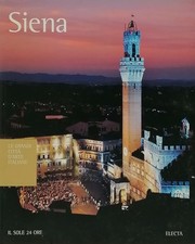 Siena Le Grandi Città d'Arte