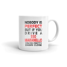 Nobody's Perfect 550 Maranello