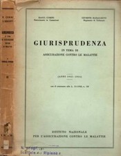 Giurisprudenza - In tema di assicurazione contro le malattie. (anni 1952-1954).