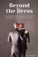 Beyond the Dress: A