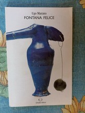 Ugo Marano, Fontana felice