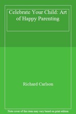 Celebrate Your Child: Art of