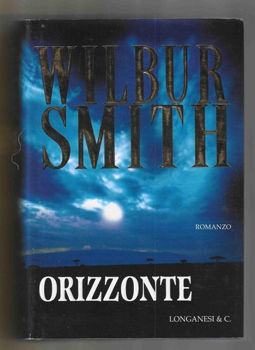 Wilbur smith orizzonte - wilbur,