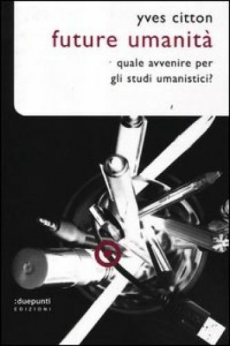 Future umanità quale - future, umanità.