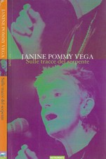 Sulle tracce del serpente. 