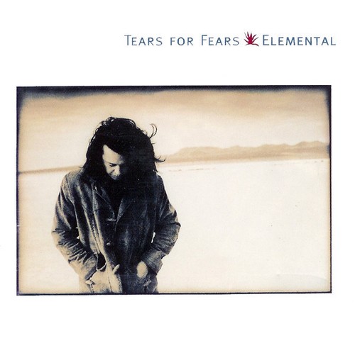 Tears for fears elemental - tears,