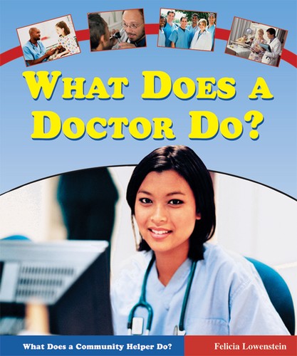 What does doctor - what, a