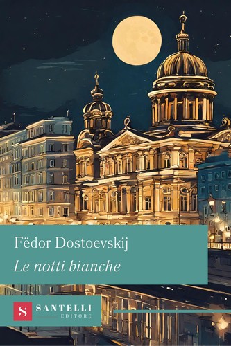 Notti bianche dostoevskij - le,