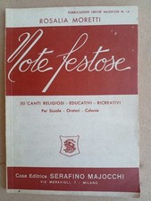 Note festose 50 canti religiosi educativi ricreativi - Rosalia Moretti - 1958