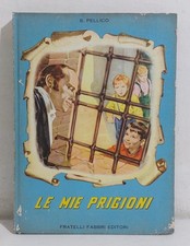 47683 Silvio Pellico - Le mie prigioni - Fabbri I ed. 1958 n° 29 ill. Bartoli