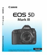Per Canon Eos 5D Mark III Manuale Istruzioni Italiano Stampato 15x20cm