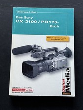 Das Sony VX-2100 /DSR-PD170 Praxishandbuch
