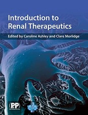 Introduction to Renal Therapeutics - Ashley, Caroline