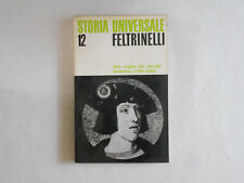 STORIA UNIVERSALE FELTRINELLI VOL.12 ORIGINI MONDO MODERNO FELTRINELLI 1967