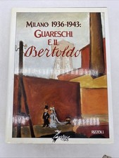 GUARESCHI - MILANO 1936 1943: GUARESCHI E IL BERTOLDO - RIZZOLI