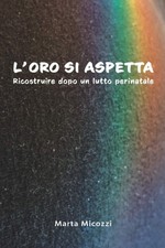 L'oro si aspetta: Ricostruire
