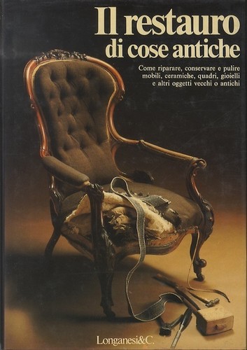 Restauro cose antiche - il,
