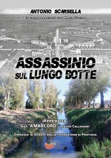 Libri Antonio Scarsella - Assassinio Sul Lungo Botte