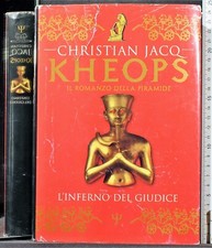 KHEOPS. IL ROMANZO DELLA PIRAMIDE. L'INFERNO DEL GIUDICE. CHRISTIAN JACQ. CDE.