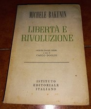 BAKUNIN LIBERTÀ E RIVOLUZIONE SCELTA DALLE OPERE ISTITUTO EDITORIALE ITALIANO 48