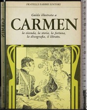 GUIDA ILLUSTRATA A CARMEN