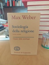MAX WEBER - SOCIOLOGIA DELLA